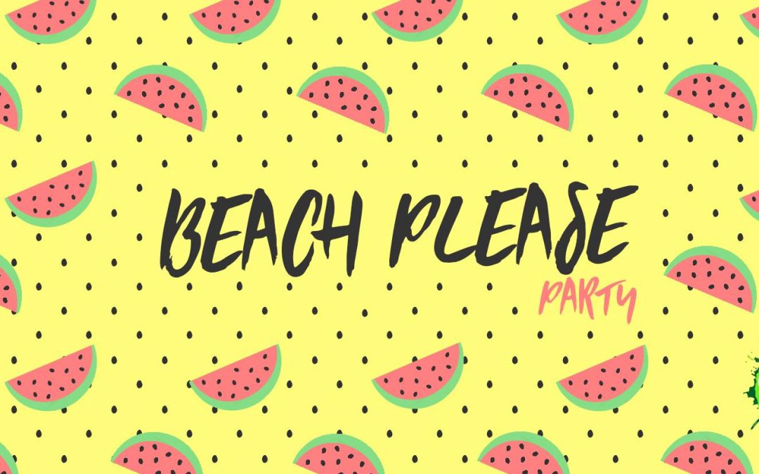 Beach Please Party | vol. 3!